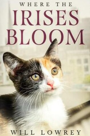 Cover of Where the Irises Bloom