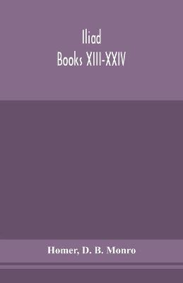 Book cover for Iliad; Books XIII-XXIV
