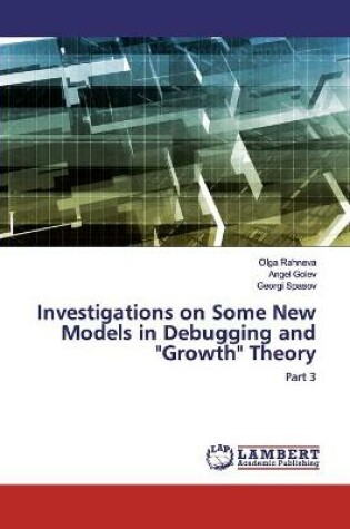 Cover of Investigations on Some New Models in Debugging and Growth Theory