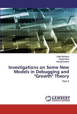 Book cover for Investigations on Some New Models in Debugging and Growth Theory