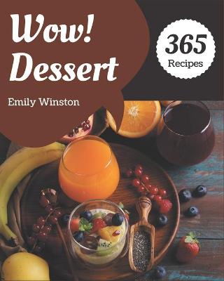 Book cover for Wow! 365 Dessert Recipes