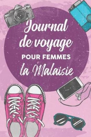 Cover of Journal de Voyage Pour Femmes la Malaisie