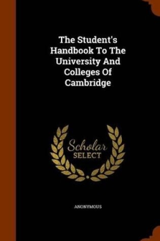 Cover of The Student's Handbook to the University and Colleges of Cambridge