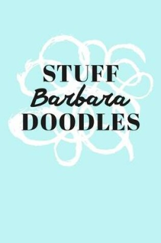 Cover of Stuff Barbara Doodles