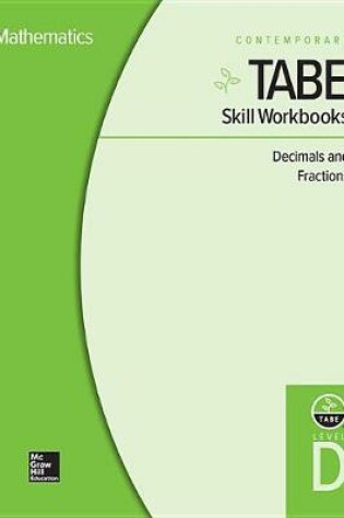 Cover of Tabe Skill Workbooks Level D: Decimals and Fractions - 10 Pack
