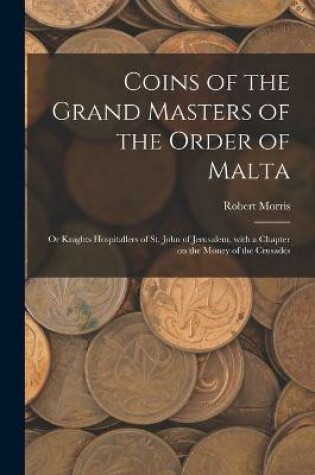 Cover of Coins of the Grand Masters of the Order of Malta