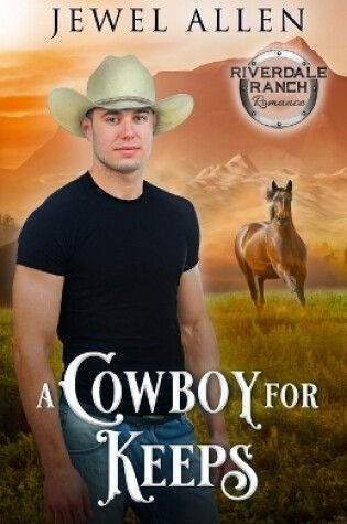 Cover of A Cowboy for Keeps