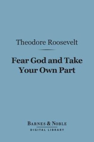 Cover of Fear God and Take Your Own Part (Barnes & Noble Digital Library)