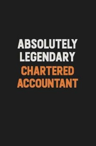 Cover of Absolutely Legendary Chartered Accountant