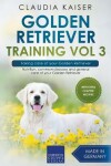 Book cover for Golden Retriever Training Vol 3 - Taking care of your Golden Retriever