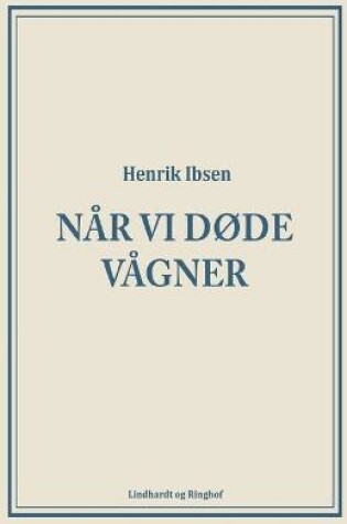 Cover of N�r vi d�de v�gner