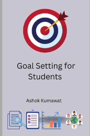 Cover of Goal Setting for Students