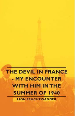 Book cover for The Devil in France - My Encounter with Him in the Summer of 1940