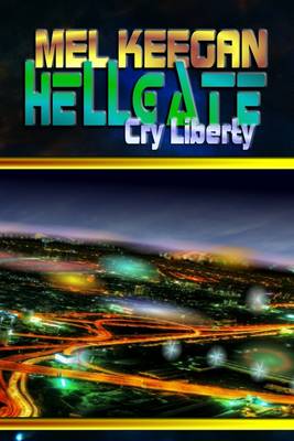 Book cover for Hellgate: Cry Liberty