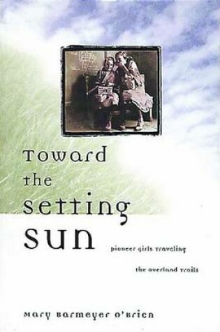 Cover of Toward the Setting Sun