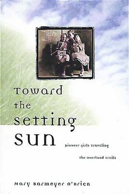 Book cover for Toward the Setting Sun