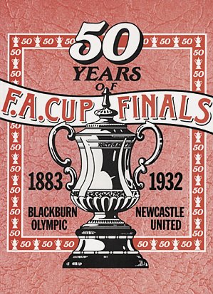 Book cover for 50 Years of Football Association Cup Finals, 1883-1932