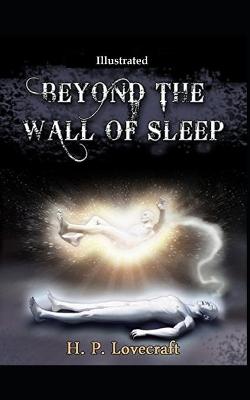 Book cover for Beyond the Wall of Sleep (Illustrated)