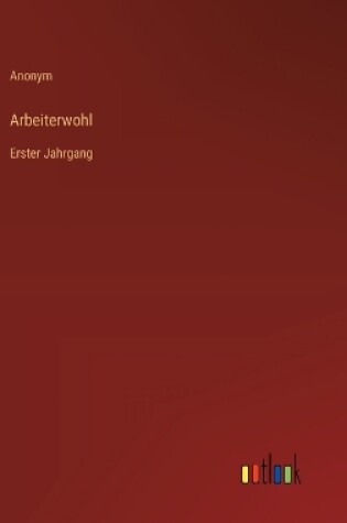 Cover of Arbeiterwohl