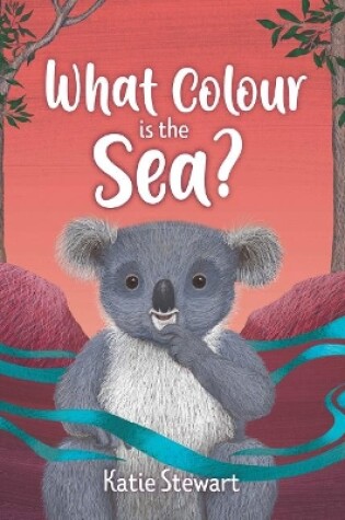 Cover of What Colour is the Sea?