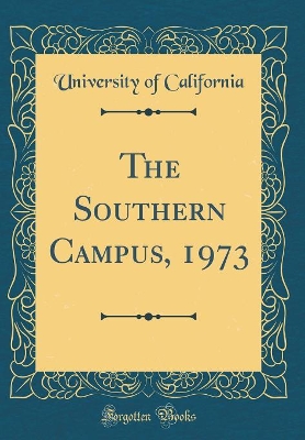 Book cover for The Southern Campus, 1973 (Classic Reprint)