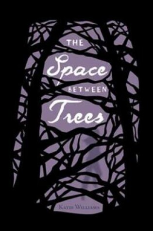 Cover of The Space Between Trees