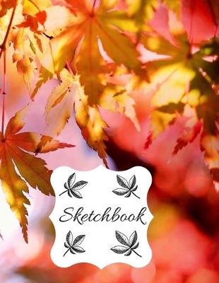 Book cover for Sketchbook for Drawing, Sketching and Doodling, Autumn Cover, 120 Pages, (8.5"x11")