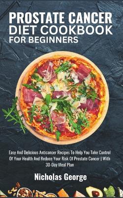 Book cover for Prostate Cancer Diet Cookbook for Beginners