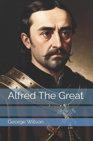 Cover of Alfred The Great