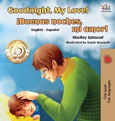 Book cover for Goodnight, My Love! (English Spanish Children's Book)
