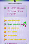 Book cover for 35 Opto-display Terminal Block Projects