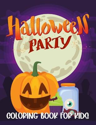 Book cover for Halloween Party Coloring Book For Kids