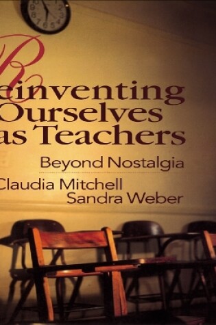 Cover of Reinventing Ourselves as Teachers