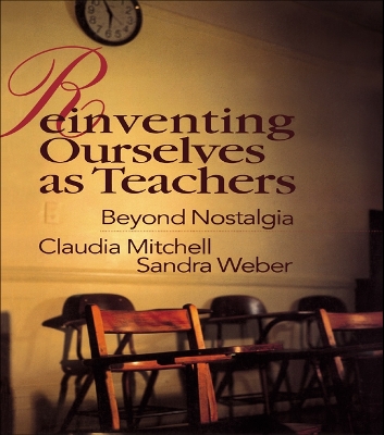 Book cover for Reinventing Ourselves as Teachers