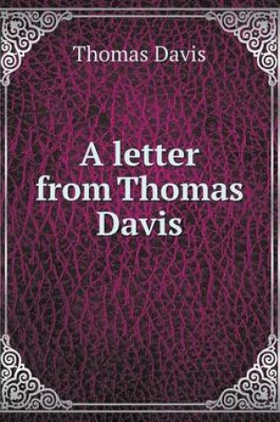Cover of A letter from Thomas Davis