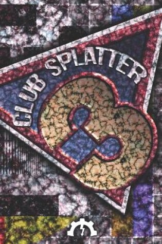 Cover of Club splatter 3