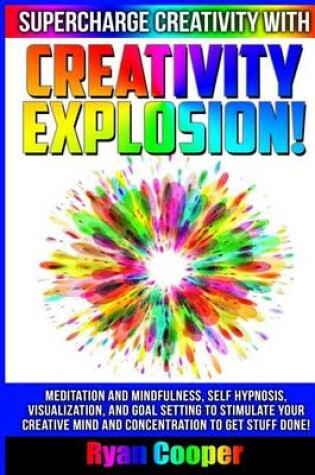 Cover of Creativity Explosion - Ryan Cooper