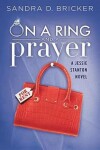 Book cover for On a Ring and a Prayer