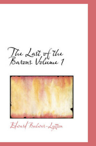 Cover of The Last of the Barons Volume 1
