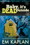 Book cover for Baby, It's Dead Outside