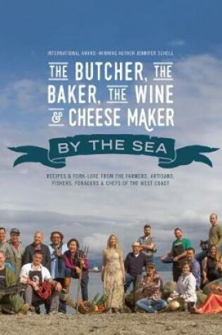 Cover of The Butcher, the Baker, the Wine and Cheese Maker by the Sea