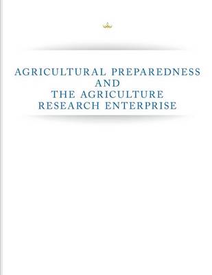 Book cover for Agricultural Preparedness and The Agriculture Research Enterprise