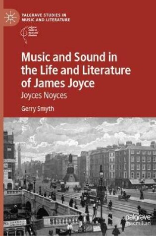 Cover of Music and Sound in the Life and Literature of James Joyce