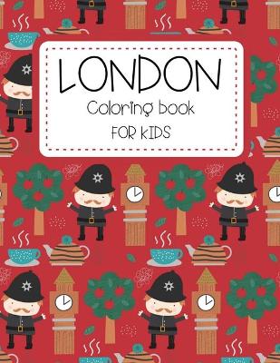 Book cover for London Coloring Book for Kids