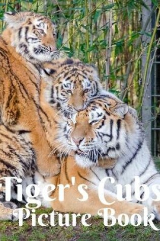 Cover of Tiger's Cubs Picture Book