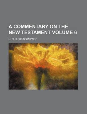 Book cover for A Commentary on the New Testament Volume 6