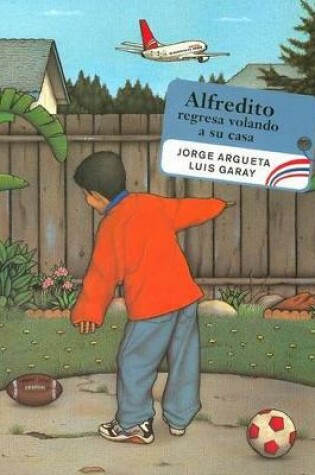 Cover of Alfredito Regresa Volando a Su Casa