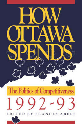 Cover of How Ottawa Spends, 1992-1993