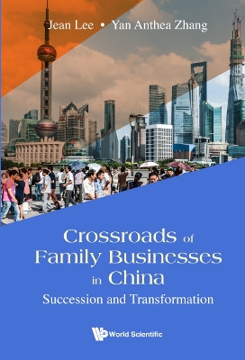 Book cover for Crossroads Of Family Businesses In China: Succession And Transformation