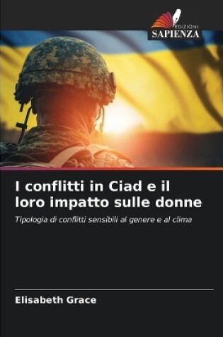 Cover of I conflitti in Ciad e il loro impatto sulle donne